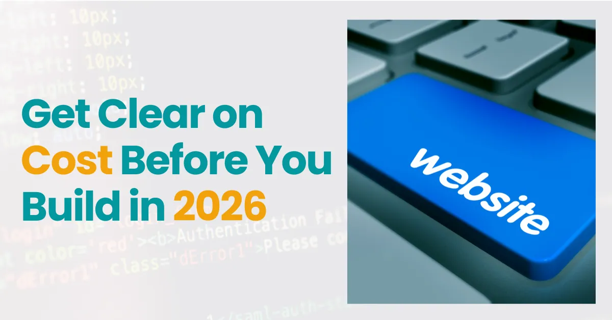 How Much Does a Custom Website Really Cost in 2026? A Clear Guide for Business Owners